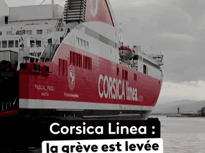 Corsica Linea : la grève est levée, mais les bateaux restent à quai
